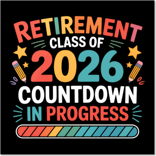 Funny Retirement Class of 2026 Countdown in Progress Teacher Posters and Art